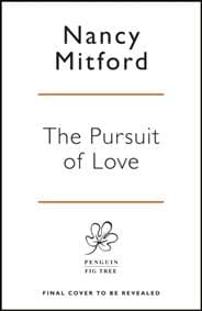 The Pursuit of Love - Nancy Mitford, Penguin Books Ltd