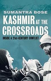 Kashmir at the Crossroads - Sumantra Bose, Yale University Press 1