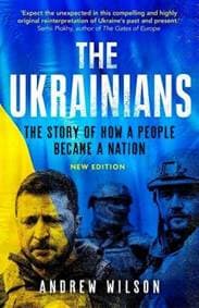 The Ukrainians - Andrew Wilson, Yale University Press 1