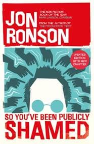 So Youve Been Publicly Shamed - Jon Ronson, Pan Macmillan