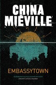 Embassytown - China Mieville, Pan Macmillan