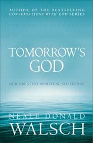 Tomorrow's God - Neale Donald Walsch, Hodder & Stoughton