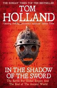 In the Shadow of the Sword - Tom Holland, Little, Brown Book Group 1