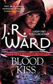 Blood Kiss - J. R. Ward, Little, Brown Book Group 1