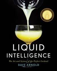 Liquid Intelligence - Dave Arnold, WW Norton & Co 1