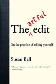 The Artful Edit - Susan Bell, WW Norton & Co 1