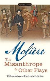 The Misanthrope and Other Plays - Jean-Baptiste Moliere, Signet Classics 1