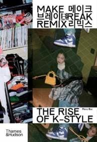 Make Break Remix - Fiona Bae, Thames & Hudson Ltd