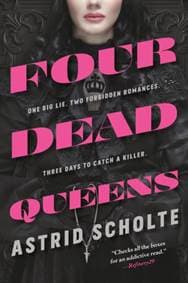 Four Dead Queens - Astrid Scholte, Penguin Putnam Inc