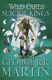 Wild Cards 10 Suicide Kings - George R.R. Martin, Orion Publishing Co 1