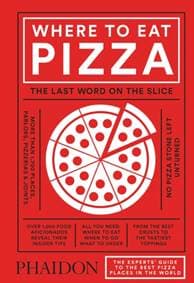 Where to Eat Pizza - Daniel Young, Phaidon Press Ltd