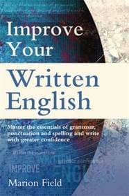 Improve Your Written English - Marion Field, Little, Brown Book Group 1