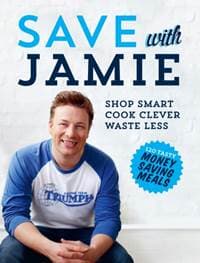Save with Jamie: Shop Smart, Cook Clever, Waste Less - Jamie Oliver, Penguin Books Ltd 1