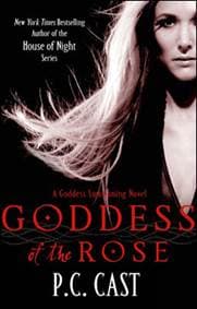 Goddess of the Rose - P C Cast, Little, Brown Book Group 1