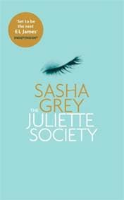 The Juliette Society - Sasha Grey, Little, Brown Book Group 1