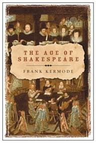 The Age of Shakespeare - Sir Frank Kermode, Orion Publishing Co 1