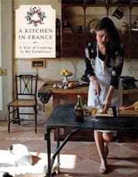 A Kitchen In France - Mimi Thorisson, Random House USA Inc
