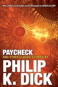 Paycheck and Other Classic Stories by Philip K. Dick - autor neuvedený 1