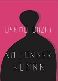 No Longer Human - Osamu Dazai, New Directions Publishing Corporation 1