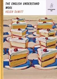The English Understand Wool - Helen (New Directions) DeWitt, New Directions Publishing Corporation