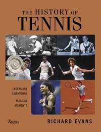 History of Tennis - Richard Evans, Rizzoli International Publications 1