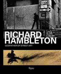 Richard Hambleton - Vladimir Restoin Roitfeld, Andy Valmorbida, Rizzoli International Publications