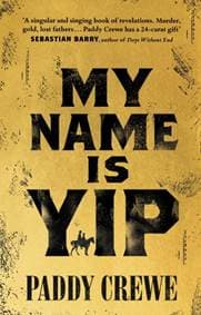 My Name is Yip - Paddy Crewe, Doubleday 1