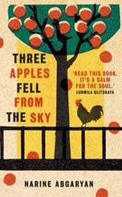 Three Apples Fell from the Sky - Narine Abgaryan, Oneworld Publications