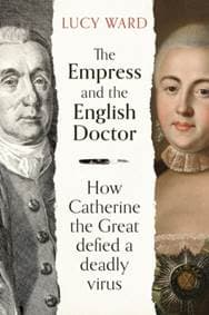 The Empress and the English Doctor - Lucy Ward, Oneworld Publications