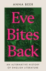 Eve Bites Back - Anna Beer, Oneworld Publications 1