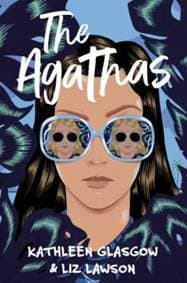 The Agathas: ´Part Agatha Christie, part Veronica Mars, and completely entertaining.´ Karen M. McManus - Kathleen Glasgow, Liz Lawson, Oneworld Publications 1