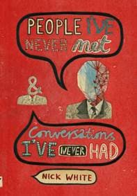 People Ive Never Met - Nick White, Nobrow Ltd 1