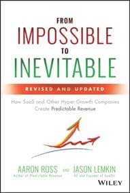 From Impossible to Inevitable - Aaron Ross, Jason Lemkin, John Wiley & Sons Inc 1