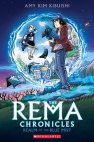 Realm of the Blue Mist: A Graphic Novel (The Rema Chronicles #1) - Amy Kim Kibuishi, Scholastic 1