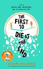 The First to Die at the End - Adam Silvera, Simon & Schuster