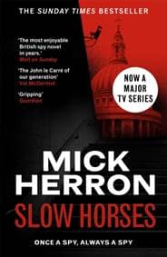 Slow Horses - Mick Herron, John Murray Press