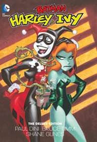 HARLEY AND IVY THE DELUXE ED - Paul Dini, DC Comics 1