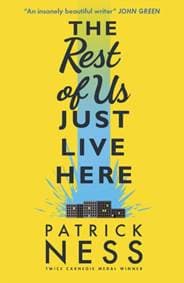 The Rest of Us just live here - Patrick Ness, Walker Books Ltd