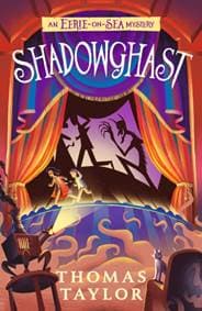 Shadowghast - Thomas Taylor, Walker Books Ltd 1