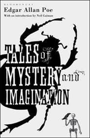 Tales of Mystery and Imagination - Edgar Allan Poe, Bloomsbury Publishing PLC