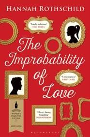 Improbability of Love - Hannah Rothschild, Bloomsbury Publishing PLC 1