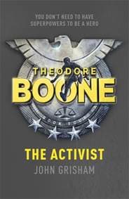 Theodore Boone: the Activist - John Grisham, Hodder & Stoughton 1