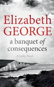 Banquet of Consequences - Elizabeth George, Hodder & Stoughton General Division 1