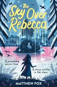 The Sky Over Rebecca - Matthew Fox, Hodder Children's Books