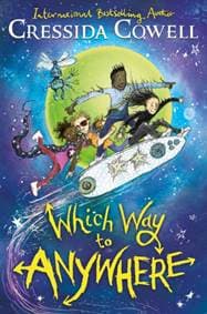Which Way to Anywhere - Cressida Cowell, Hodder Children's Books 1