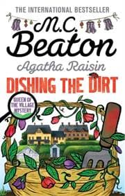 Agatha Raisin Dishing the Dirt - M.C. Beaton, Little, Brown Book Group