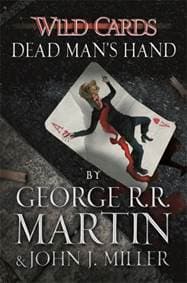 Wild Cards 07 Dead Mans Hand - George R.R. Martin, John J. Miller, Orion Publishing Co