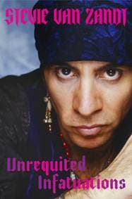Unrequited Infatuations - Stevie Van Zandt, Orion Publishing Co
