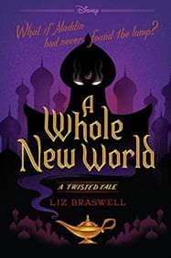 Disney Princess Aladdin: A Whole New World - Liz Braswell, Disney-Hyperion 1