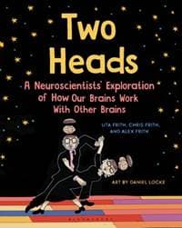Two Heads - Uta Frith, Alex Frith, Chris Frith, Bloomsbury Publishing PLC 1